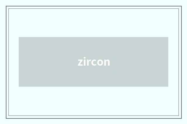 zircon
