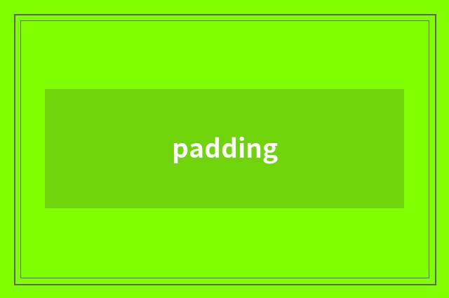 padding