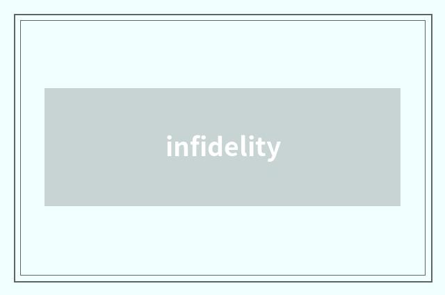 infidelity