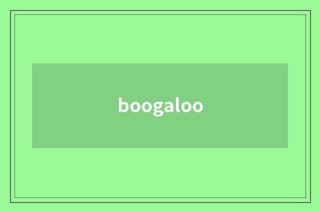 boogaloo