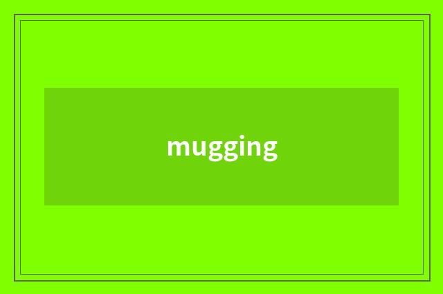 mugging