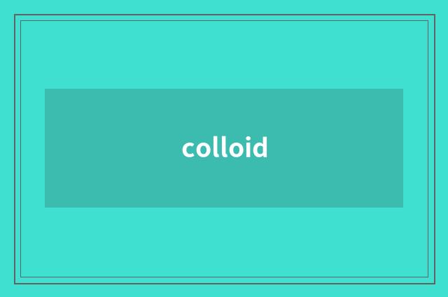 colloid