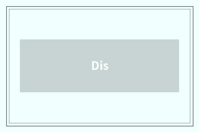 Dis