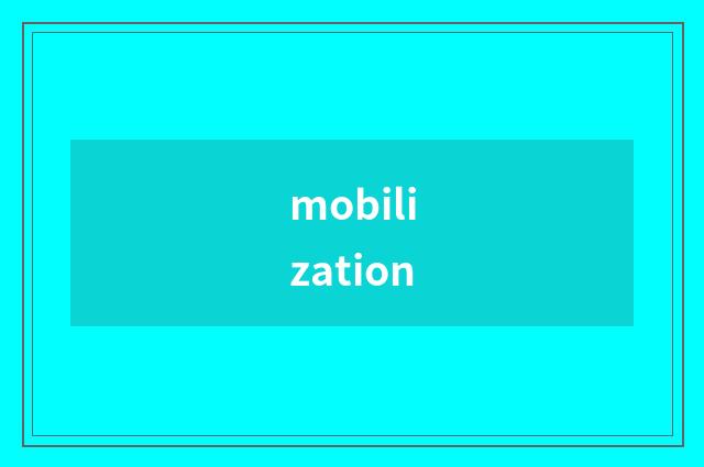 mobilization