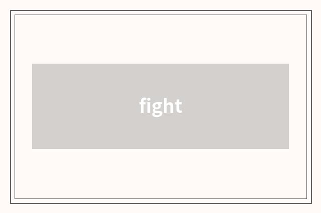 fight