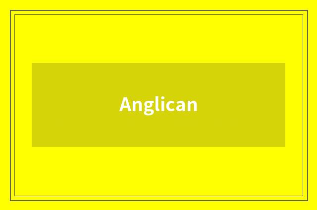 Anglican
