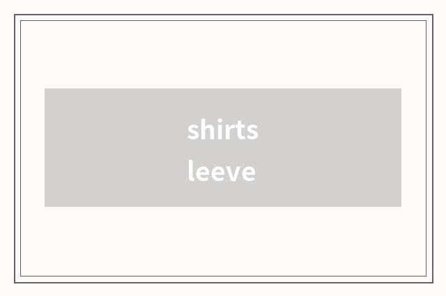 shirtsleeve