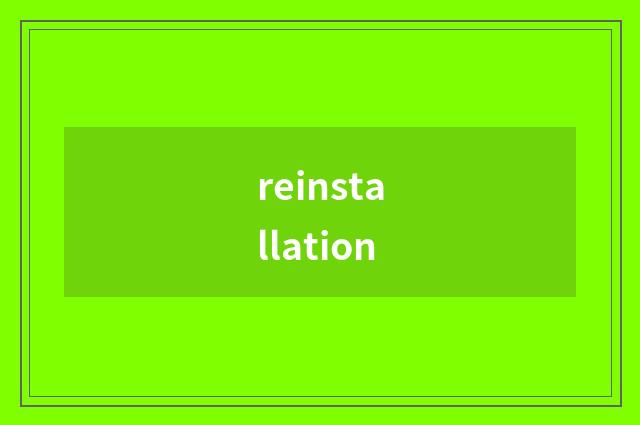 reinstallation