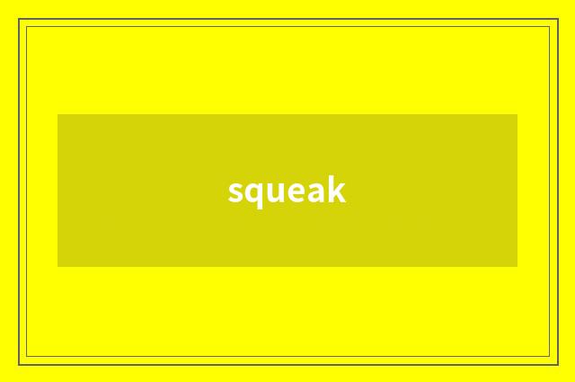 squeak