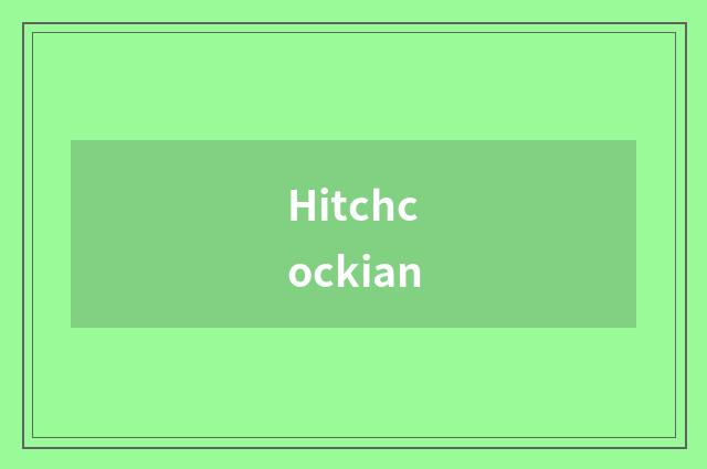 Hitchcockian