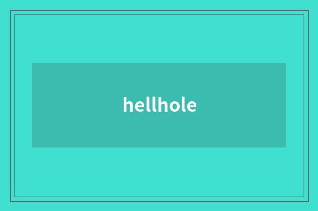 hellhole