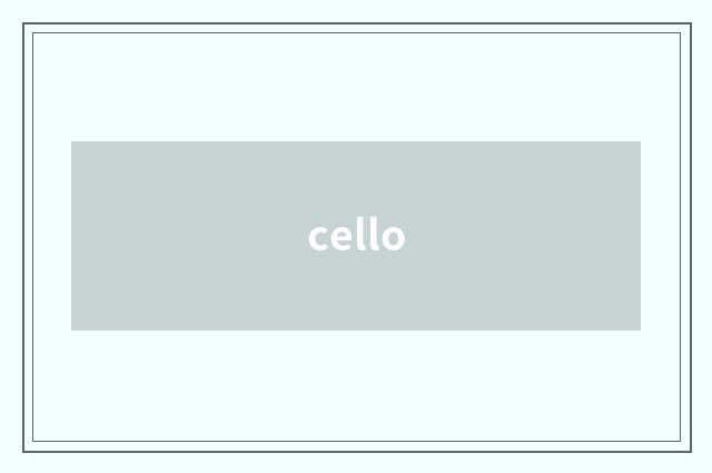cello