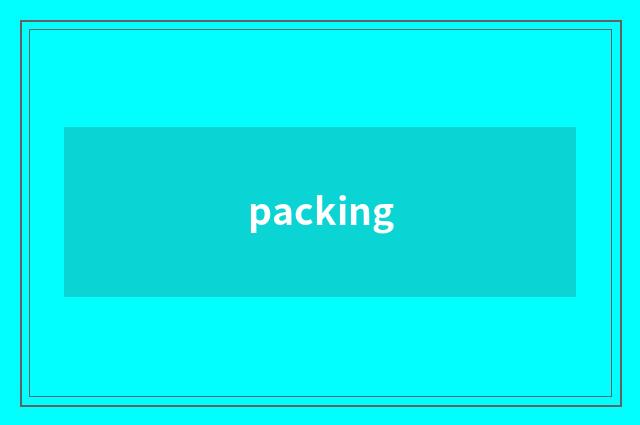packing