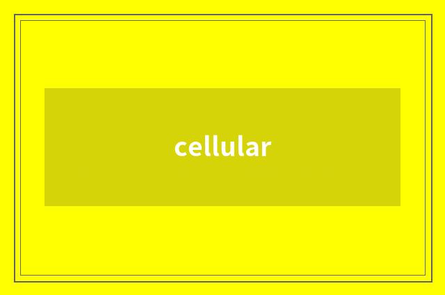 cellular