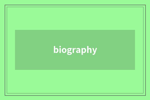 biography