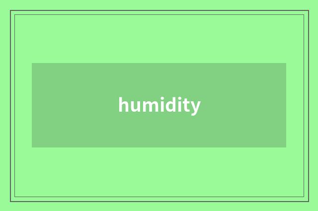 humidity