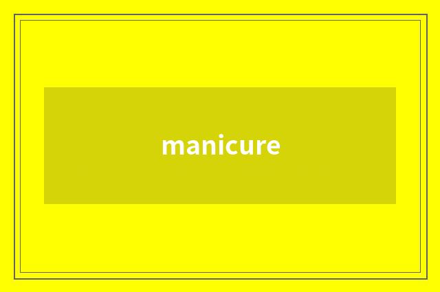 manicure