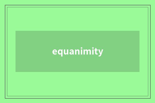 equanimity