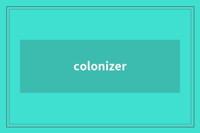 colonizer