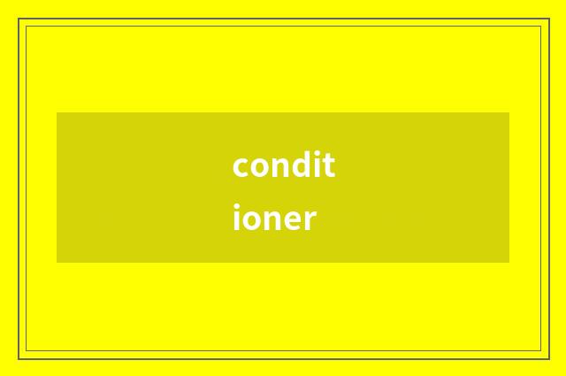 conditioner