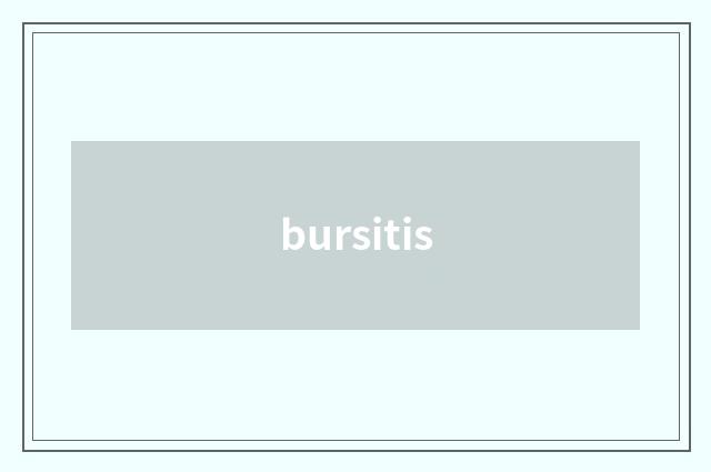 bursitis