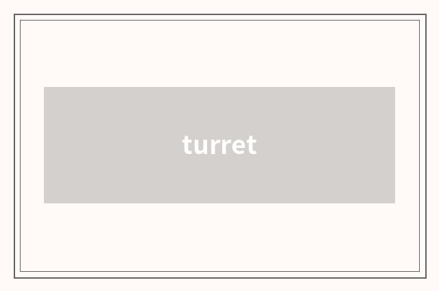 turret