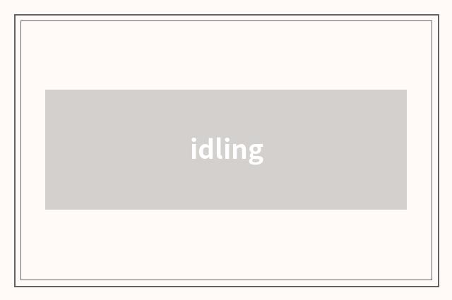idling
