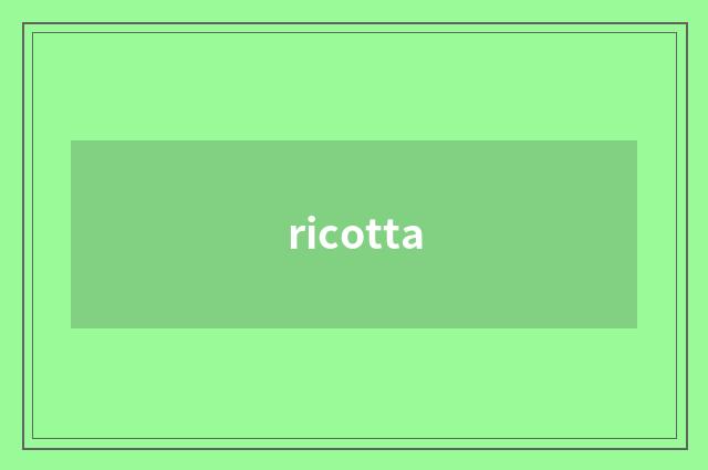ricotta