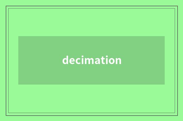 decimation