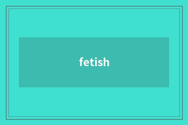 fetish