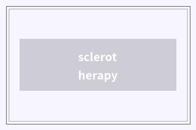 sclerotherapy