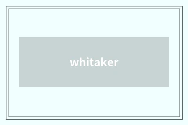 whitaker