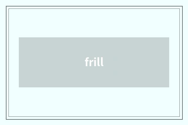 frill