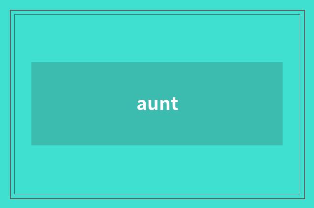 aunt