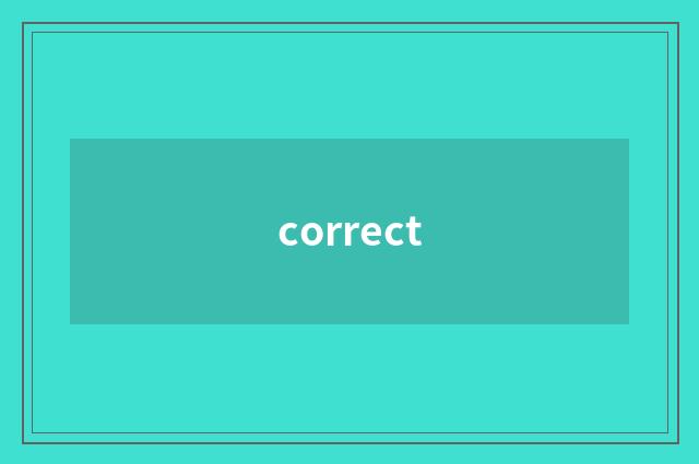 correct