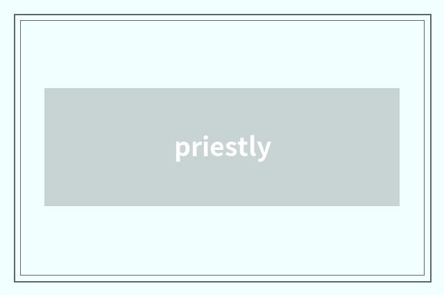 priestly