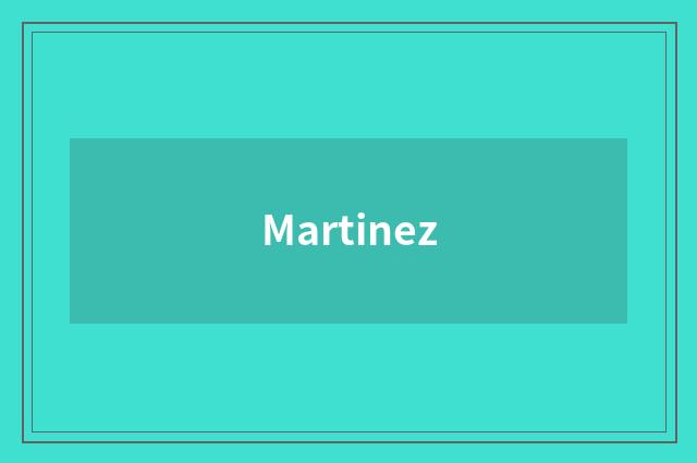 Martinez