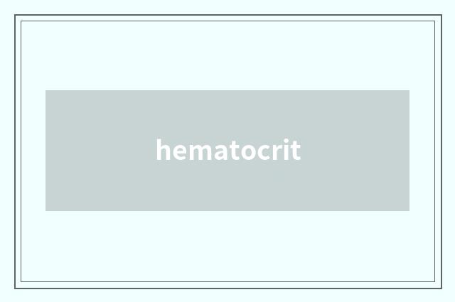 hematocrit