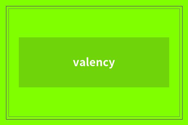 valency