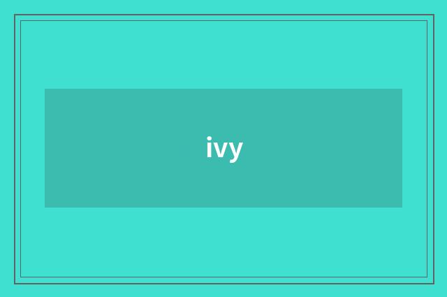 ivy