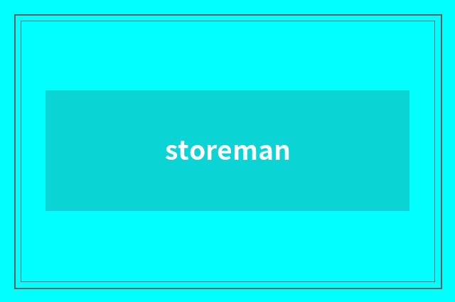 storeman