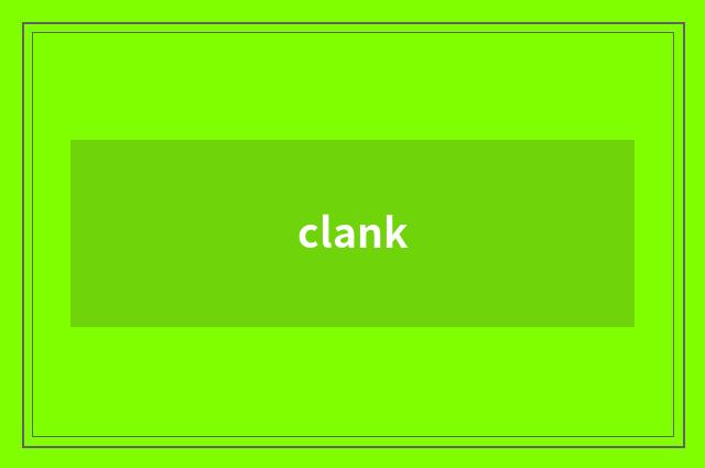 clank