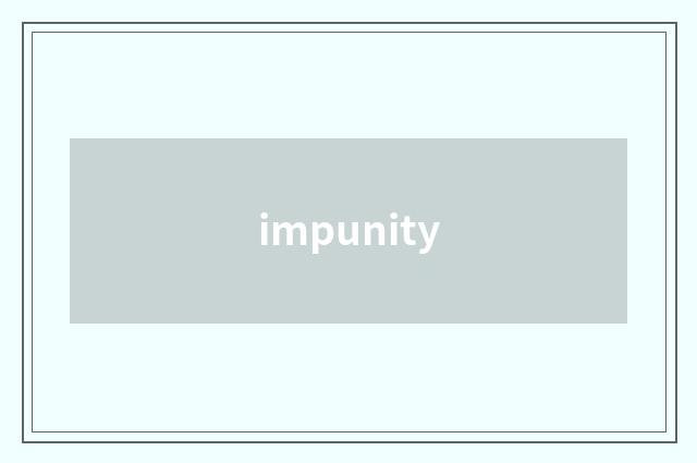 impunity