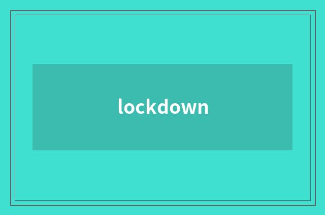 lockdown