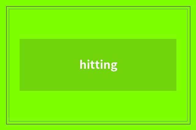 hitting