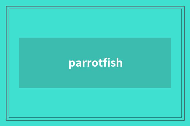 parrotfish