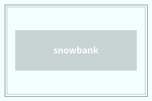 snowbank