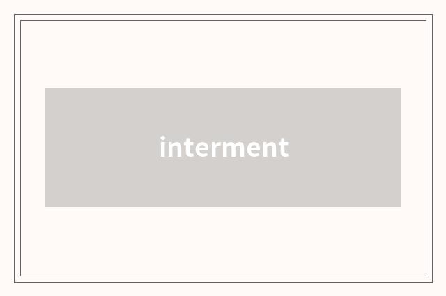 interment