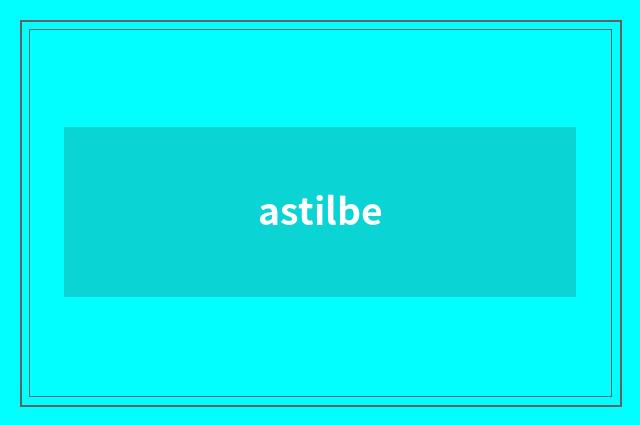 astilbe