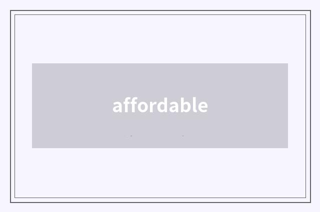 affordable